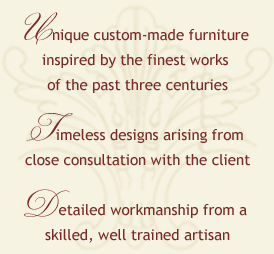 Donald J. Sutkus Custom Furniture: Unique custom-made furniture inspired by the finest works of the past three centuries. Timeless designs arising from consultation with the client. Detailed workmanship from a skilled, well trained artisan.